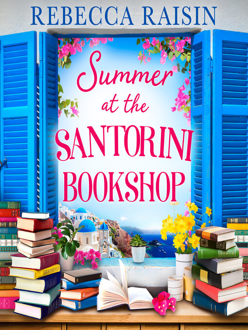 Title details for Summer at the Santorini Bookshop by Rebecca Raisin - Available